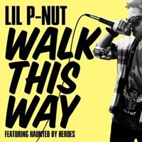 Walk This Way (feat. Haunted By Heroes)