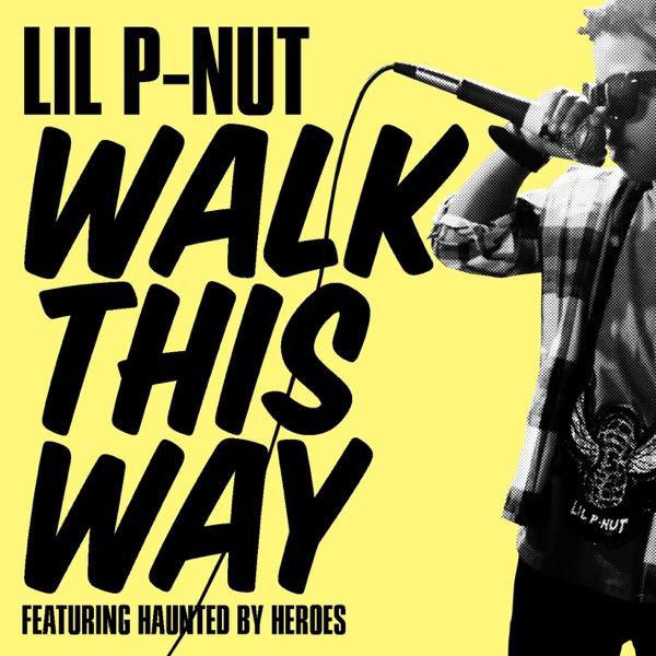 Walk This Way (feat. Haunted By Heroes)