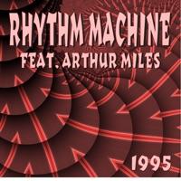 Rhythm Machine (feat. Arthur Miles) [Ambient Mix]