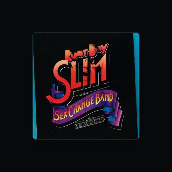 Root Boy Slim & The Sex Change Band