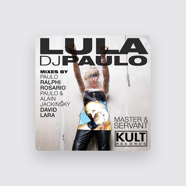 Lula, Dj Paulo
