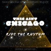 Ride The Rhythm (Danny Mekanik 21st Anniversary Mix)