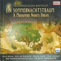 A Midsummer Night's Dream, Op. 61 (Sung In German): Act V: Finale: Bei Des Feuers Mattem Flimmern (Oberon, Titania, Chorus, Puck)