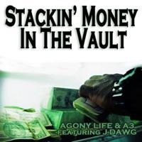 Stackin’ Money In the Vault (feat. J-Dawg)