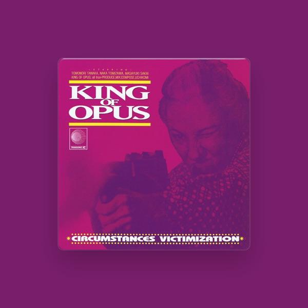 KING OF OPUS