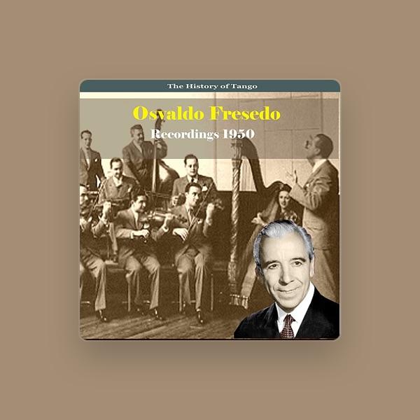 Osvaldo Fresedo & His Orchestra