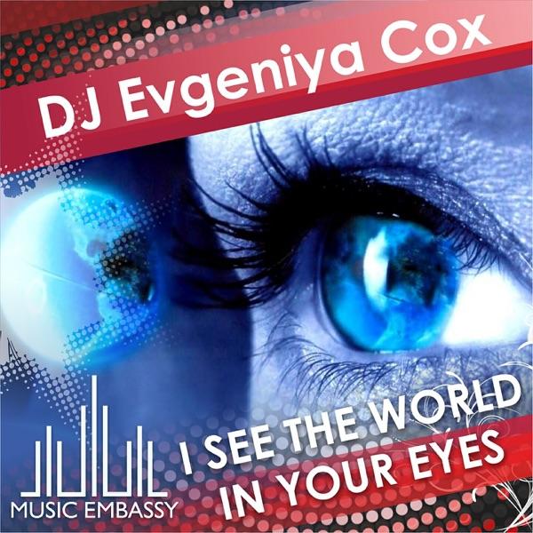 I See the World In Your Eyes