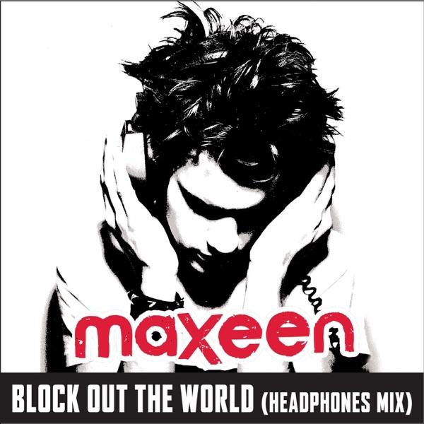 Block Out the World (Headphones Mix)