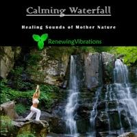 Calming Waterfall. Healing Sounds of Mother Nature. Great for Relaxation, Meditation, Sound Therapy and Sleep.