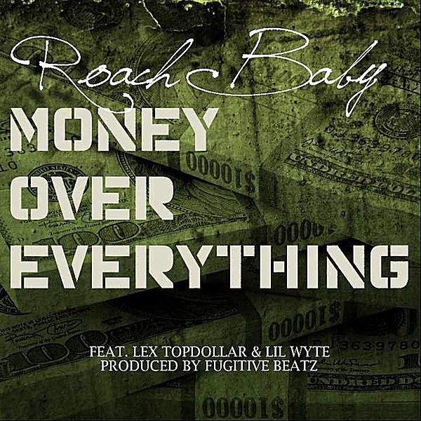 Money Over Everything (Remix) (feat. Lex Topdollar & Lil Wyte)