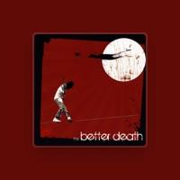 The Better Death