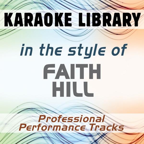 There You'll Be (Full Vocal Version) [In the Style of Faith Hill]