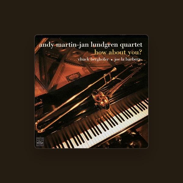 The Andy Martin - Jan Lundren Quartet