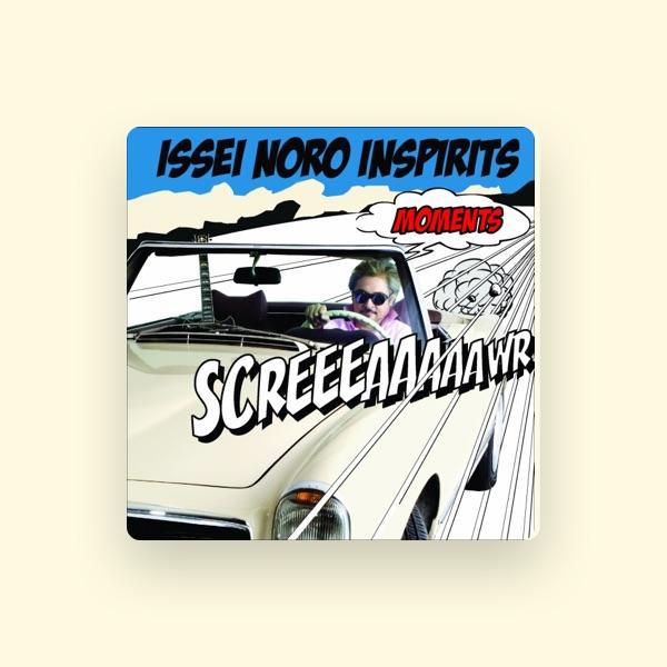 ISSEI NORO INSPIRITS