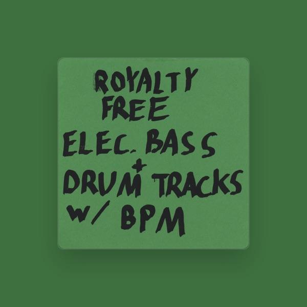 Royalty Free Bass lines + Drum Beats w/bpm