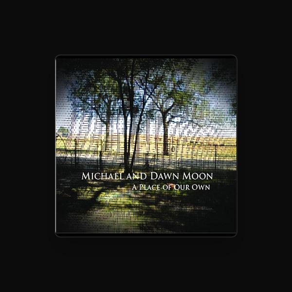 Michael and Dawn Moon
