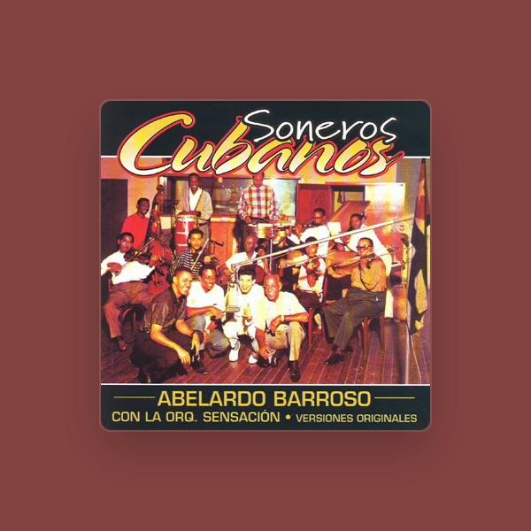 Abelardo Barroso Con La Orquesta Sensación