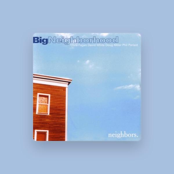 Big Neighborhood