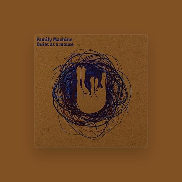 Family Machine