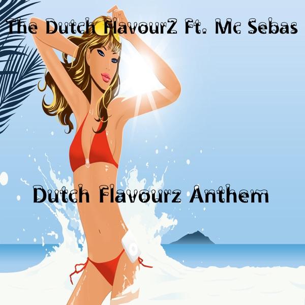 Dutch Flavourz Anthem (Original)