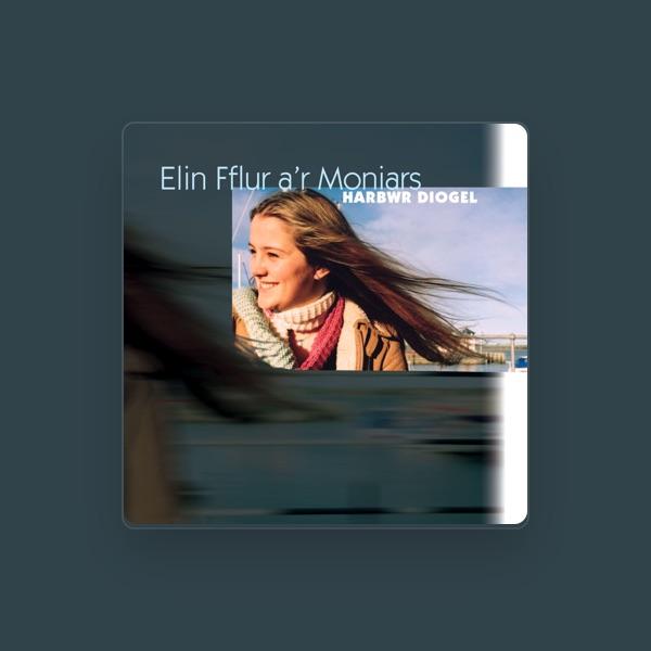 Elin Fflur a'r Moniars