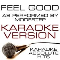 Feel Good (As Performed By Modestep) Karaoke Version