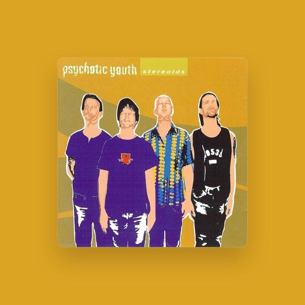 Psychotic Youth