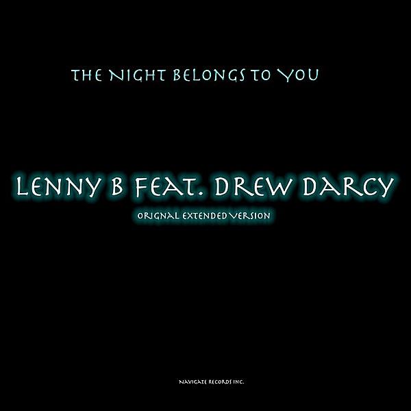 The Night Belongs to You (feat. Drew Darcy) [Original Extended Version]