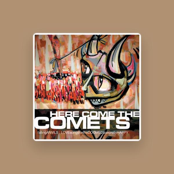 Here Come the Comets