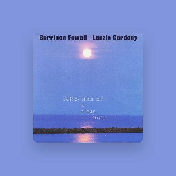 Garrison Fewell & Laszlo Gardony