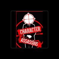 Character Assassins