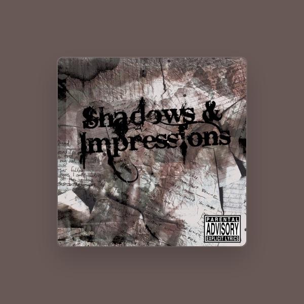 Shadows And Impressions