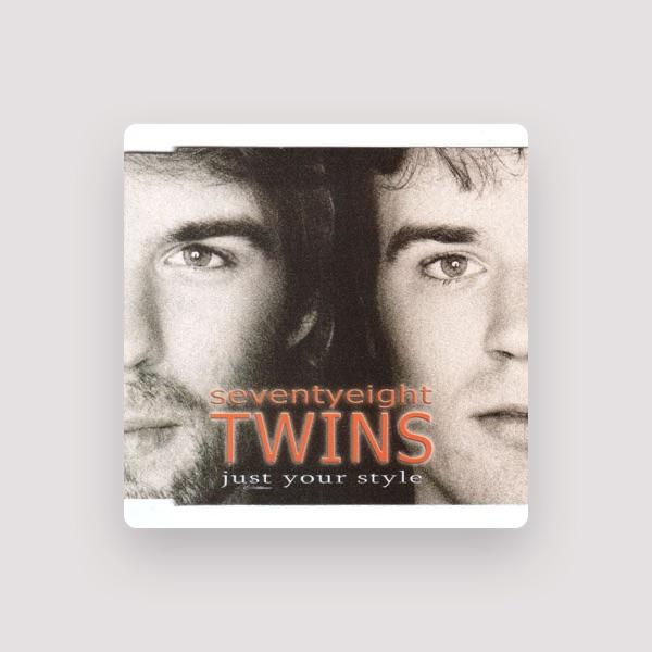 Seventyeight Twins