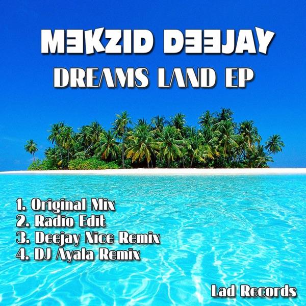 Dreams Land (Nice Deejay Remix) [Nice Deejay Remix]
