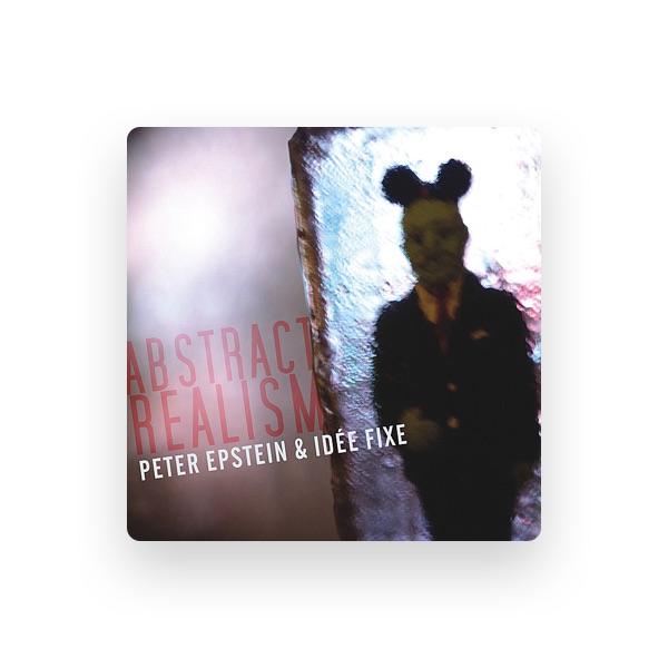 Peter Epstein & Idée Fixe