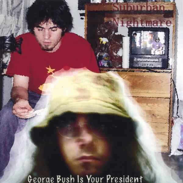 George Bush Is Your President (Radio Edit)
