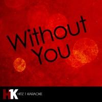 Without You (originally feat Usher)