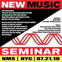 New Music Seminar - New York City - 7/21/10 (3rd Movement - Your Live Tour: How to Rise above the Glut, Get Beyond the 300 Ticket Barrier, Make More Money and Prepare for the Warfare That Lies Ahead)