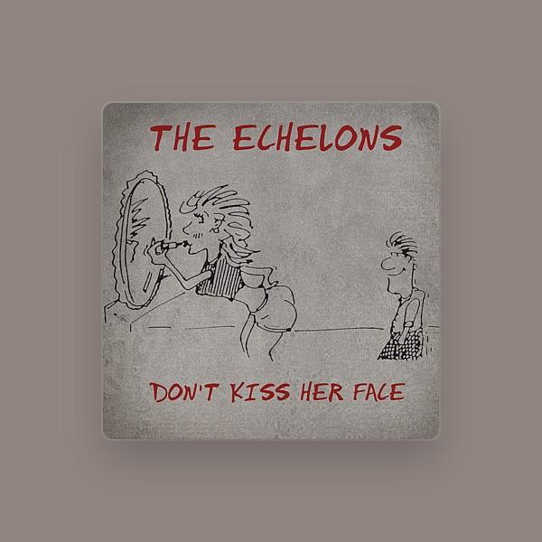 The Echelons