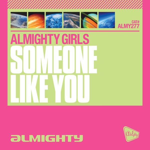 Someone Like You (Almighty 'Up' Dub)