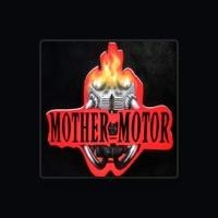 MotherMotor