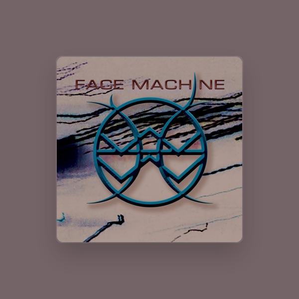 Face Machine