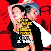 Cool Lil Thing (Alix Alvarez Club)