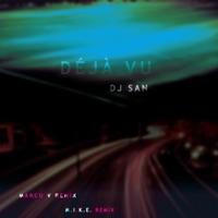Deja Vu (M.I.K.E. Dub Mix)