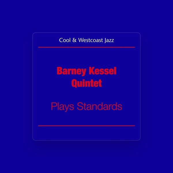 Barney Kessel and His Quintet