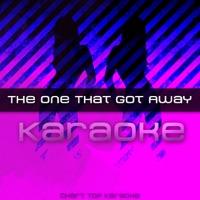 The One That Got Away (In the Style of Katy Perry) [Karaoke Version]