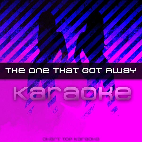 The One That Got Away (In the Style of Katy Perry) [Karaoke Version]