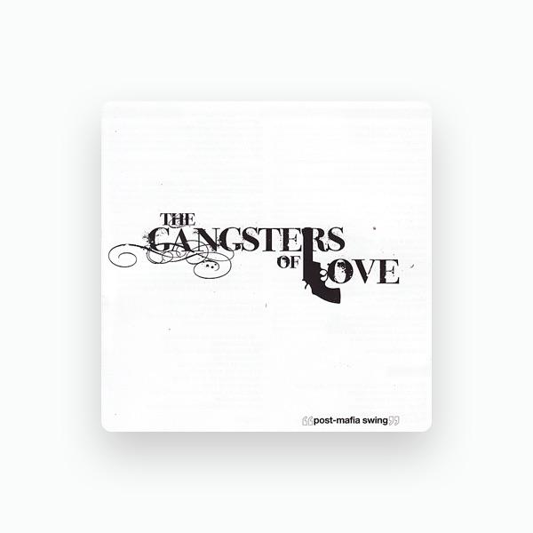The Gangsters of Love