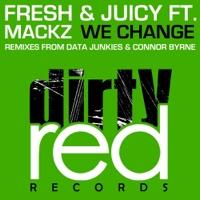 We Change (Data Junkies Remix) (feat. Mackz)