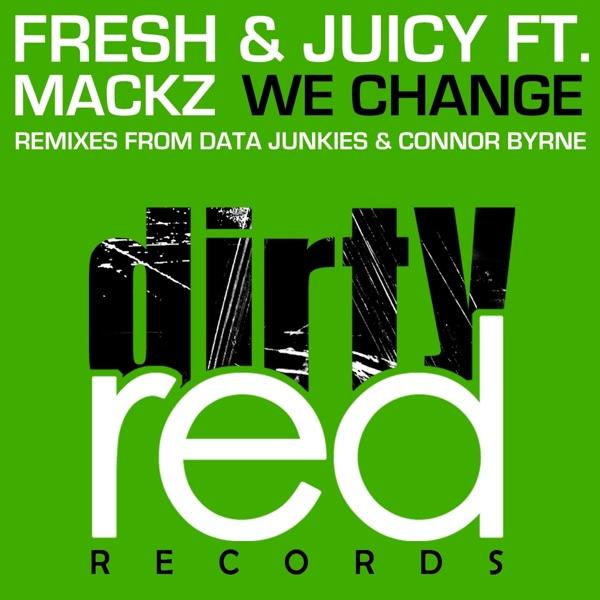 We Change (Connor Byrne Remix) (feat. Mackz)